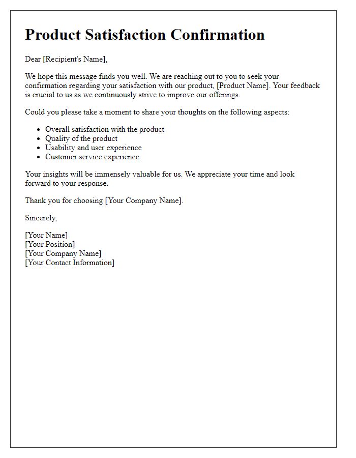 Letter template of seeking confirmation on product satisfaction levels.