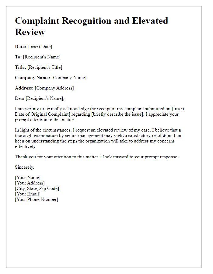 Letter template of complaint recognition and elevated review