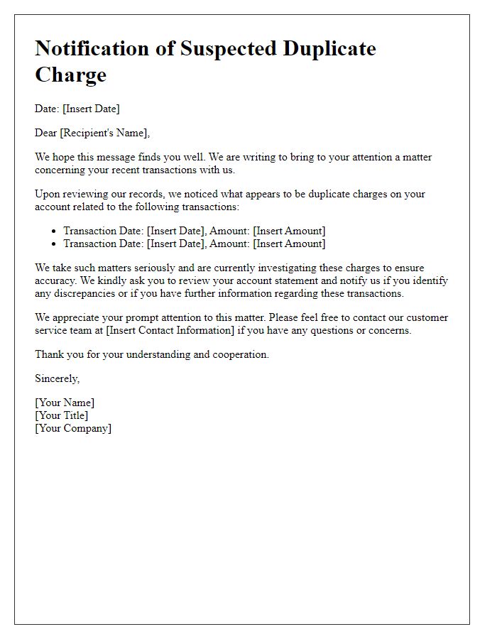 Letter template of notification about suspected duplicate charge issues.