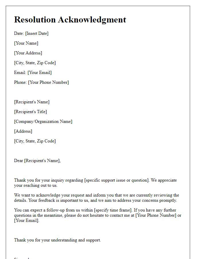Letter template of Resolution Acknowledgment for Your Support Inquiry