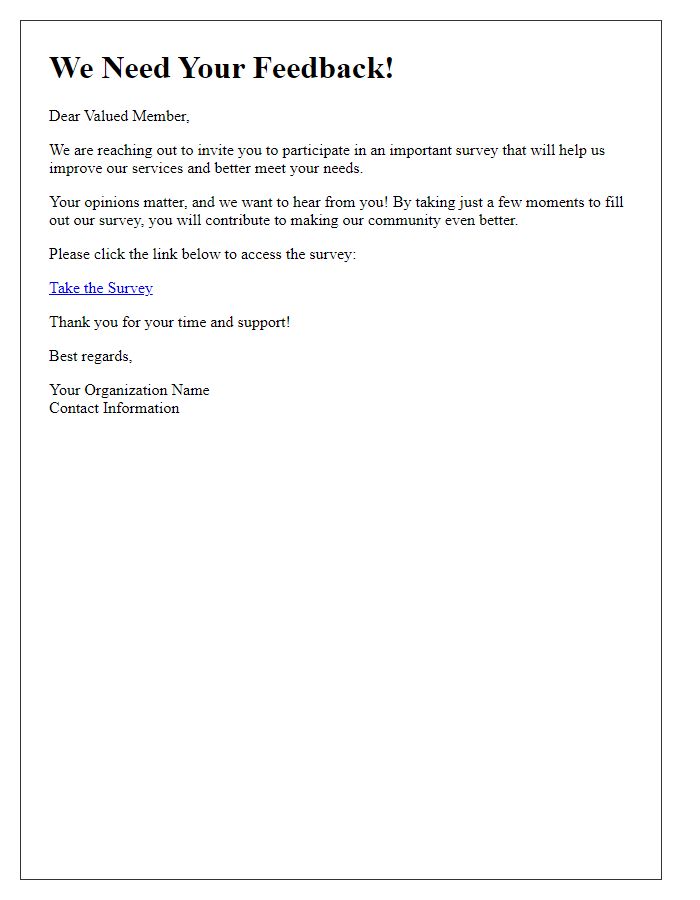 Letter template of appeal for members to fill out our survey