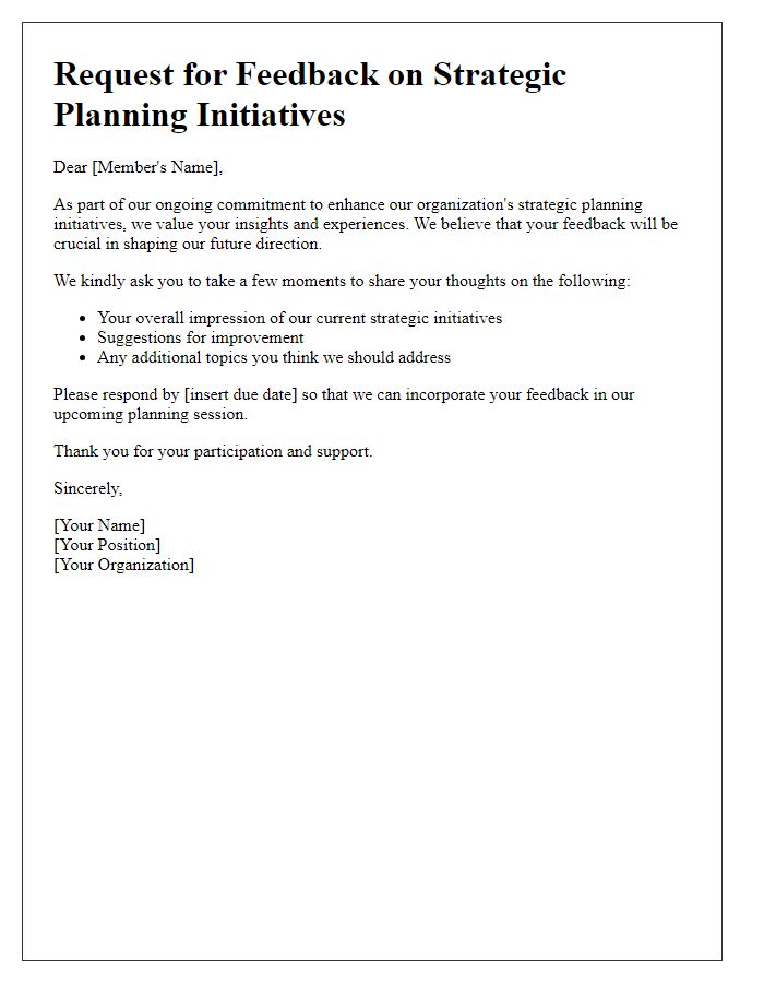 Letter template of request for member feedback on strategic planning initiatives.