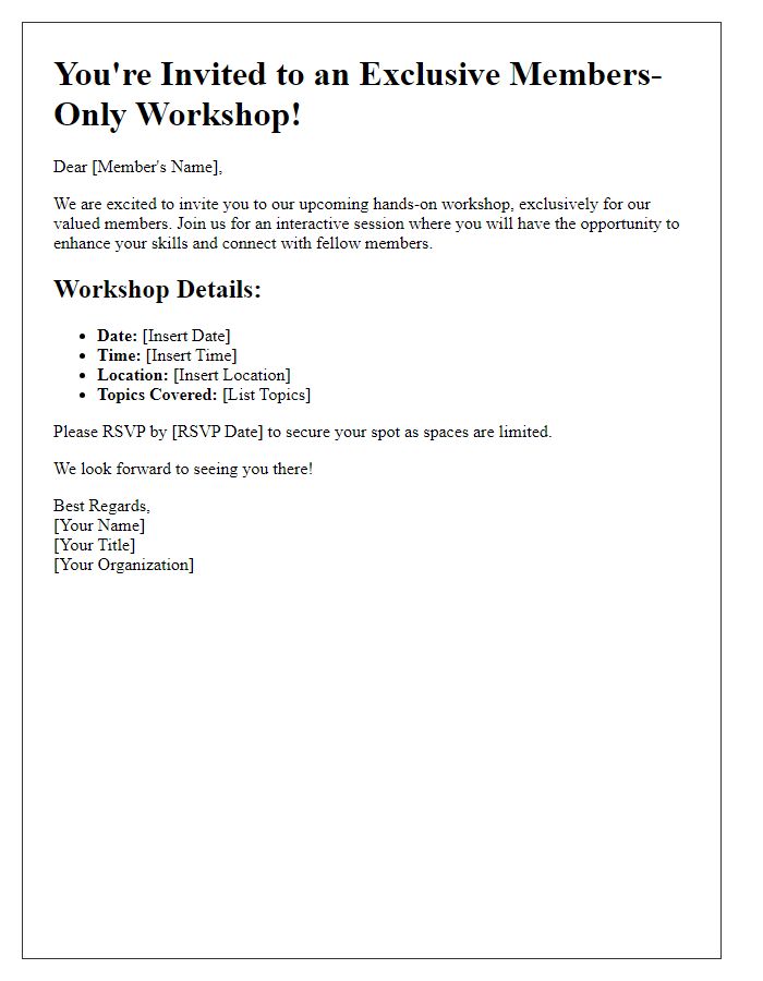 Letter template of invite for members-exclusive hands-on workshop