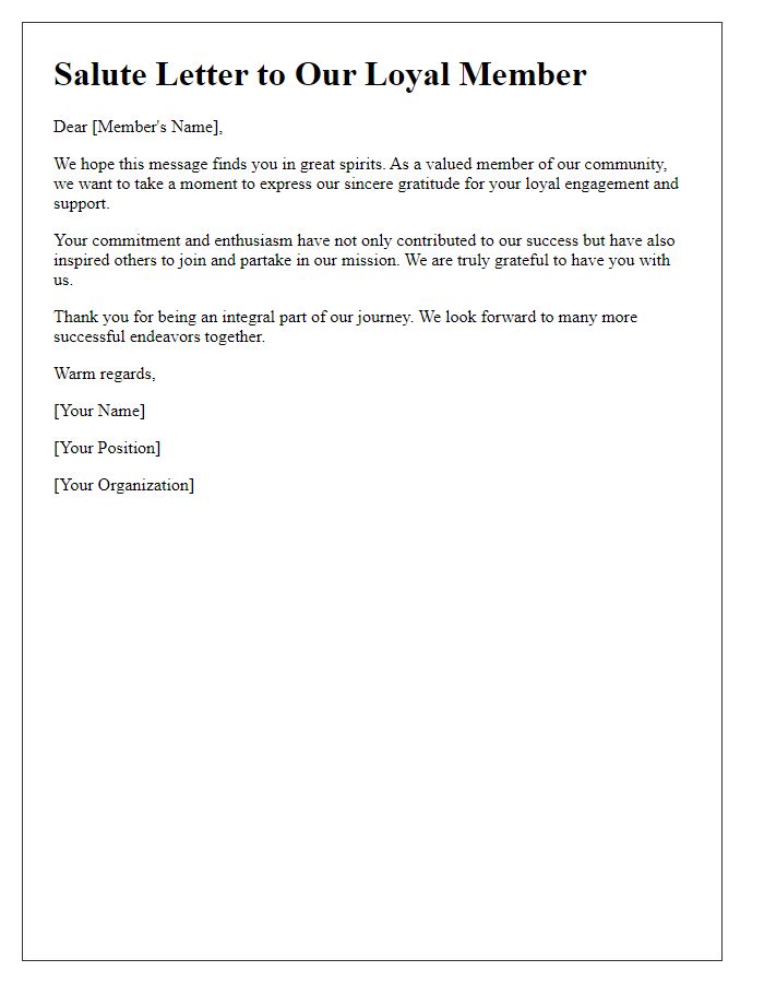 Letter template of salute for loyal member engagement