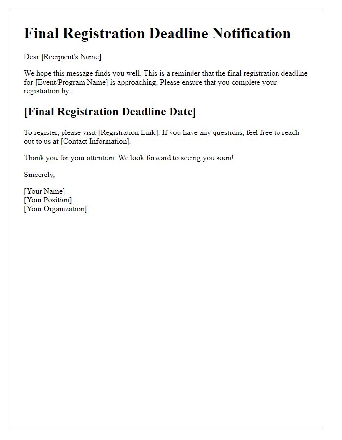 Letter template of final registration deadline notification