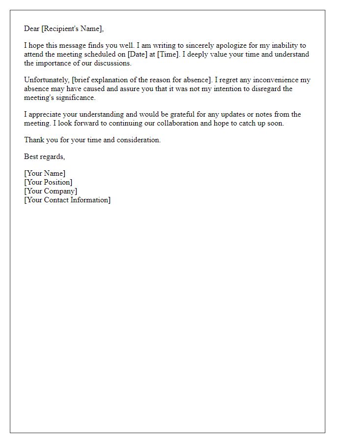 Letter template of professional apology for not being able to attend the meeting and valuing their time.