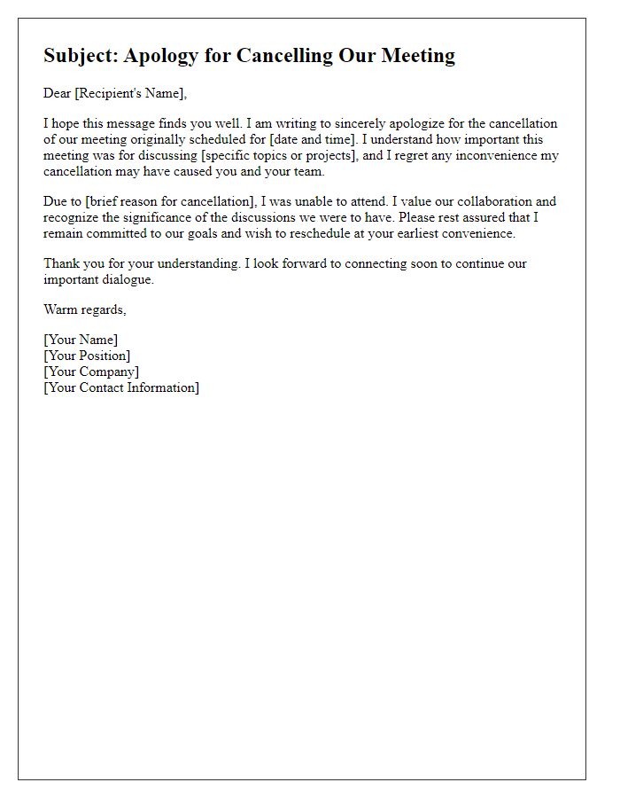 Letter template of respectful apology for canceling a key meeting while acknowledging its importance.