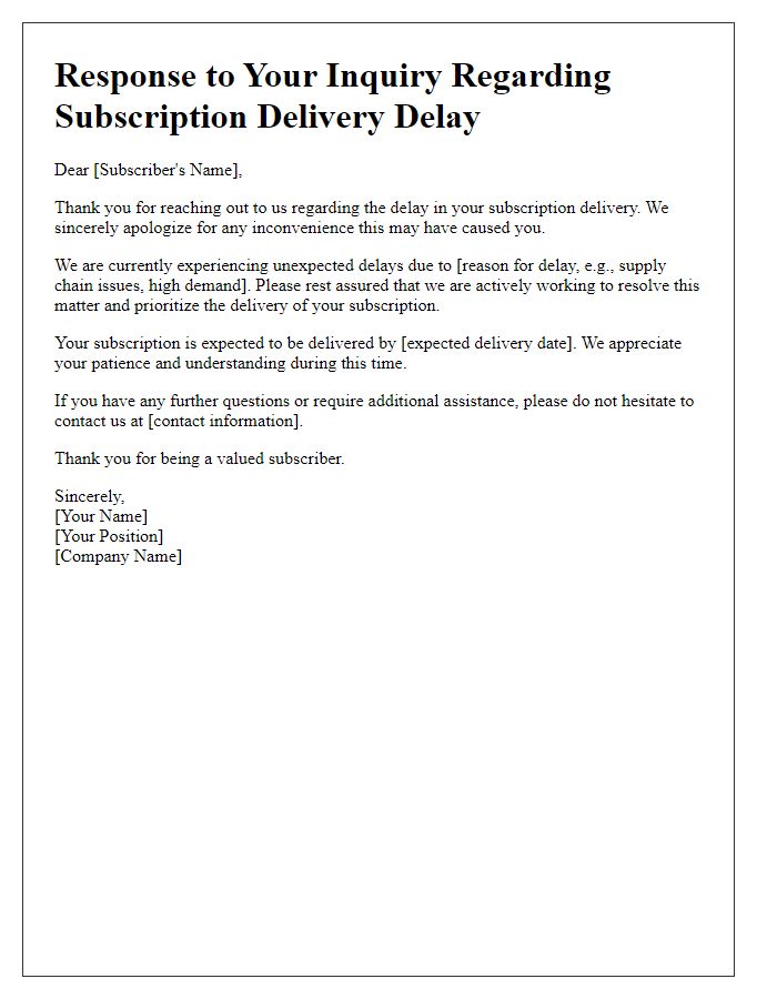 Letter template of inquiry response regarding subscription delivery delay