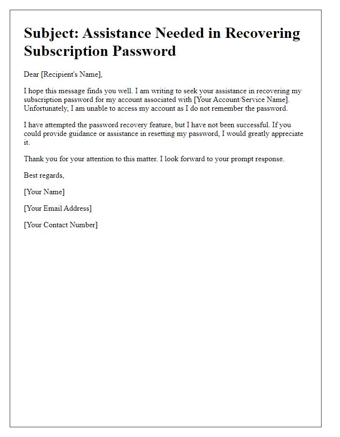 Letter template of plea for guidance on recovering my subscription password