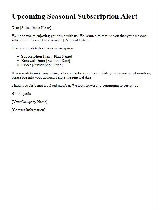Letter template of upcoming seasonal subscription alert.