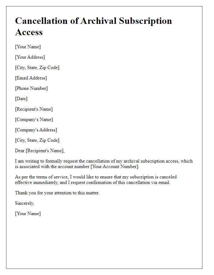 Letter template of cancellation for archival subscription access.