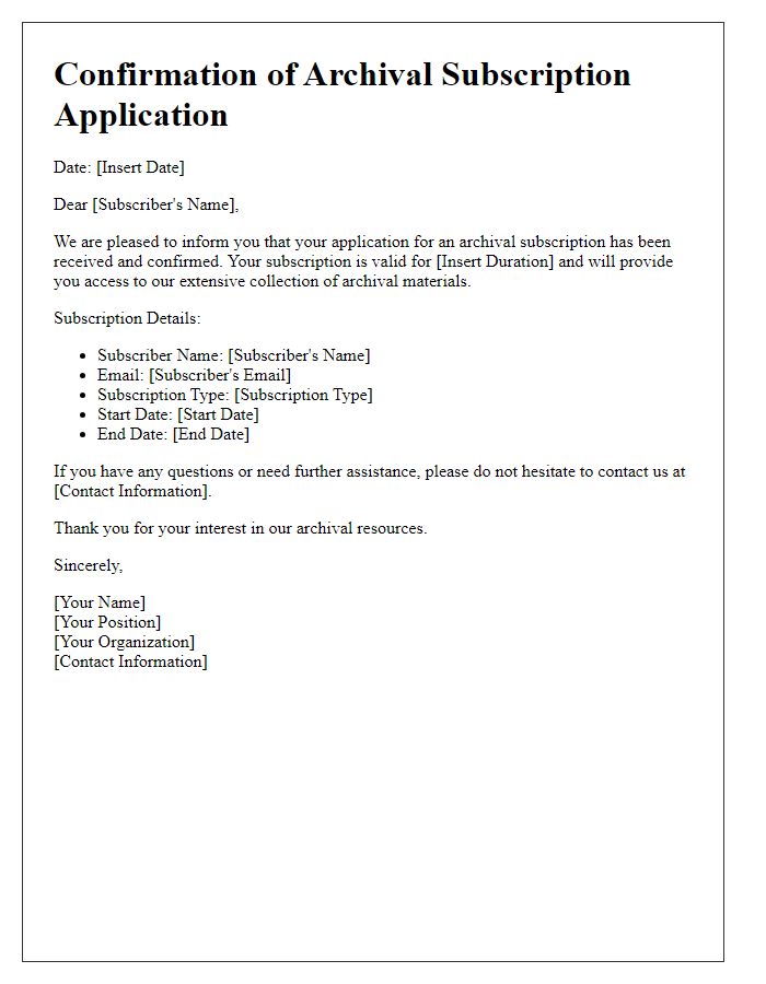 Letter template of confirmation for archival subscription application.