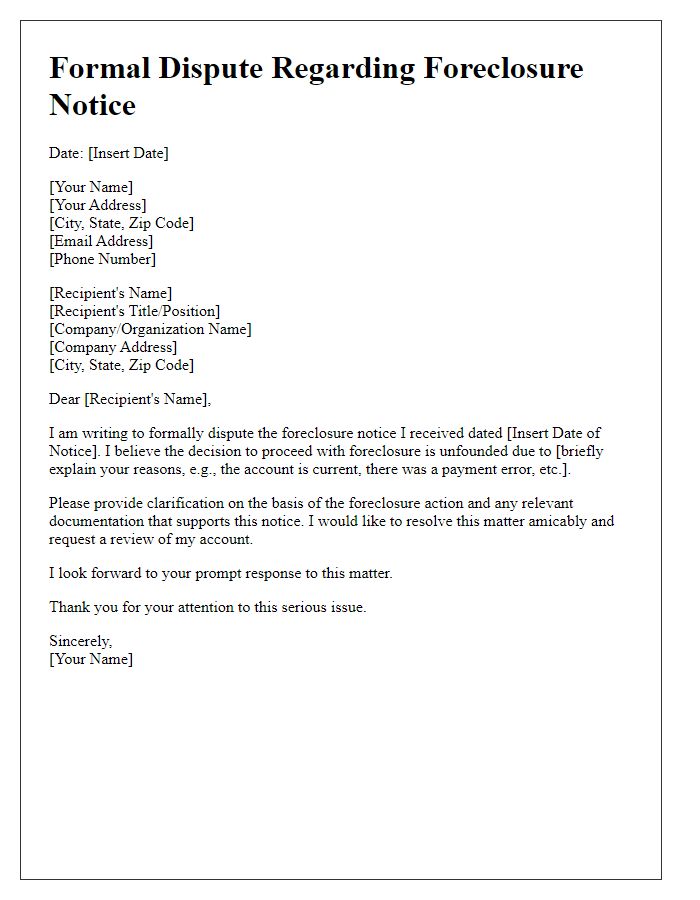 Letter template of formal dispute regarding foreclosure notice