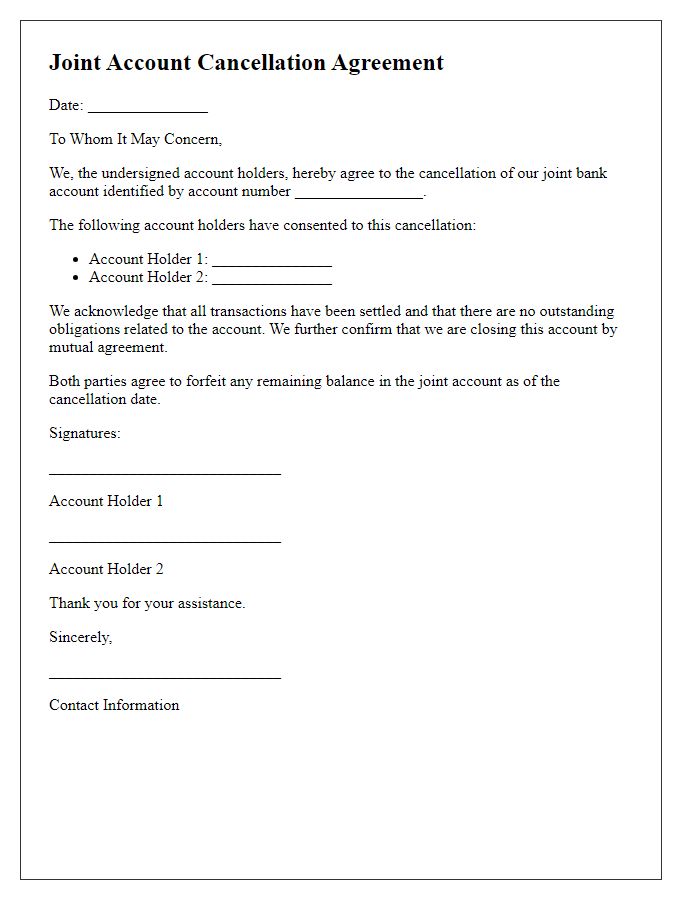 Letter template of joint account cancellation agreement between account holders.