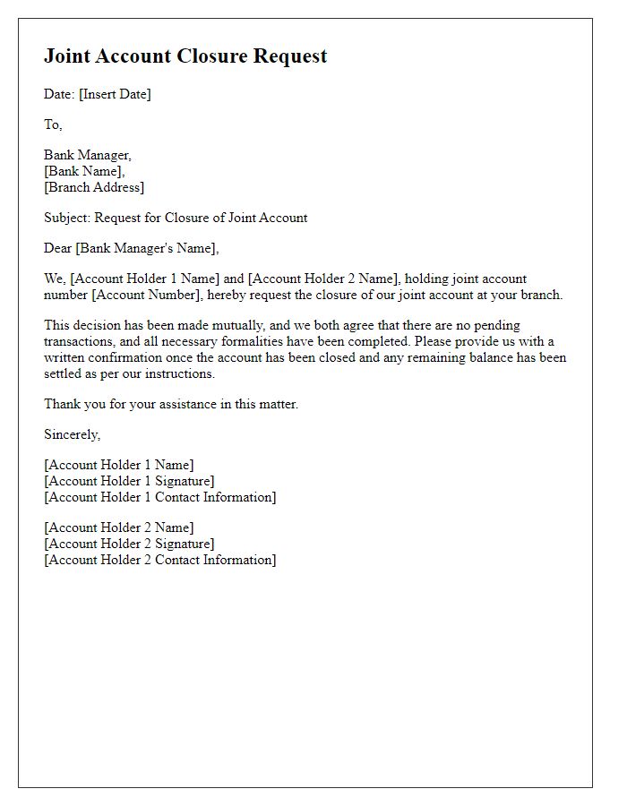 Letter template of joint account closure request due to mutual consent.