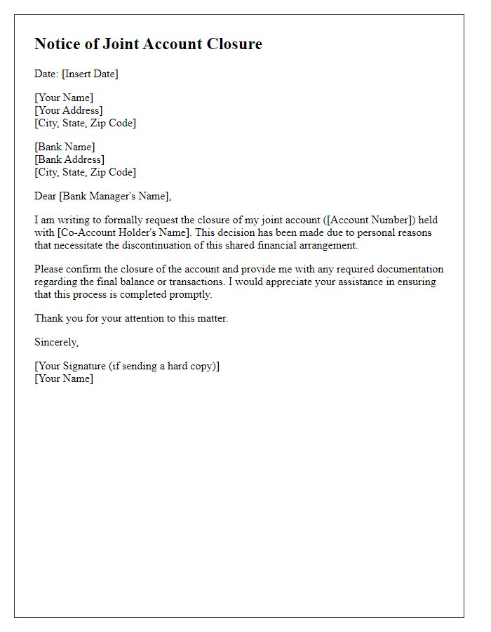 Letter template of notice to close joint account for personal reasons.