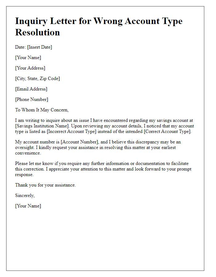 Letter template of inquiry for wrong account type resolution in a savings institution.