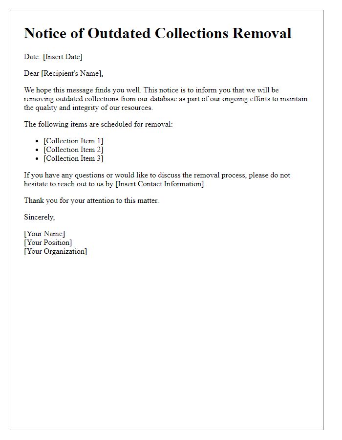 Letter template of notice for outdated collections removal