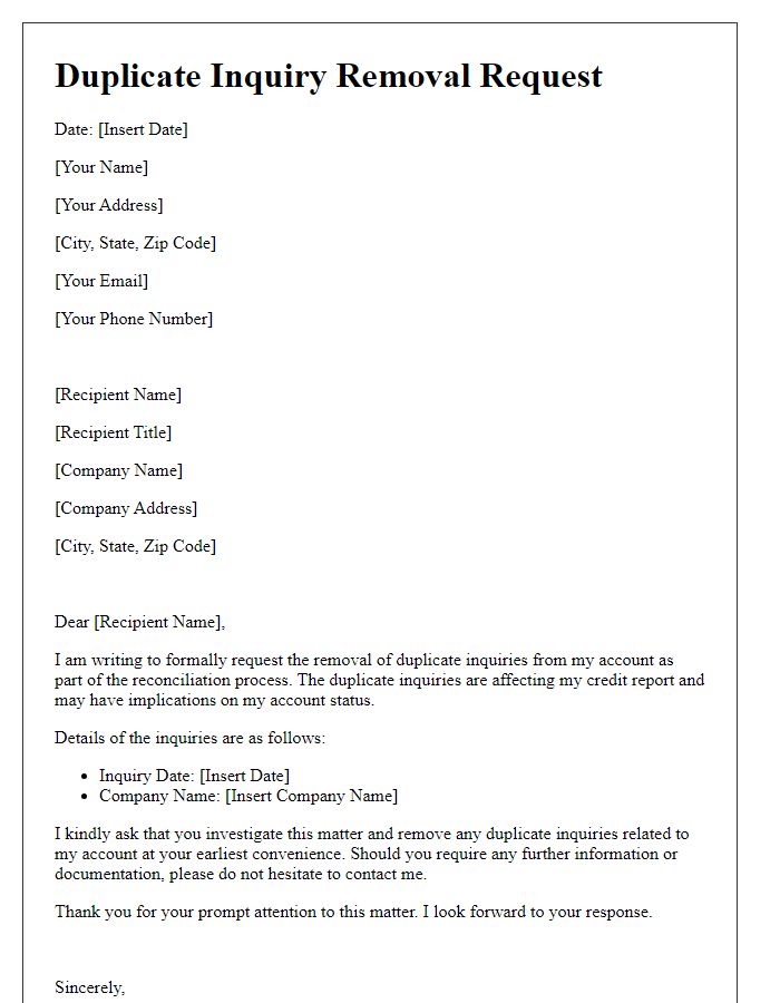 Letter template of duplicate inquiry removal request for account reconciliation