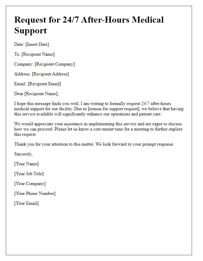 Letter template of 24/7 after-hours medical support request