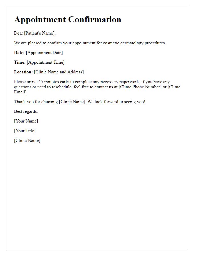 Letter template of dermatology appointment confirmation for cosmetic procedures.