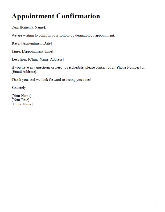 Letter template of dermatology appointment confirmation for follow-up visits.