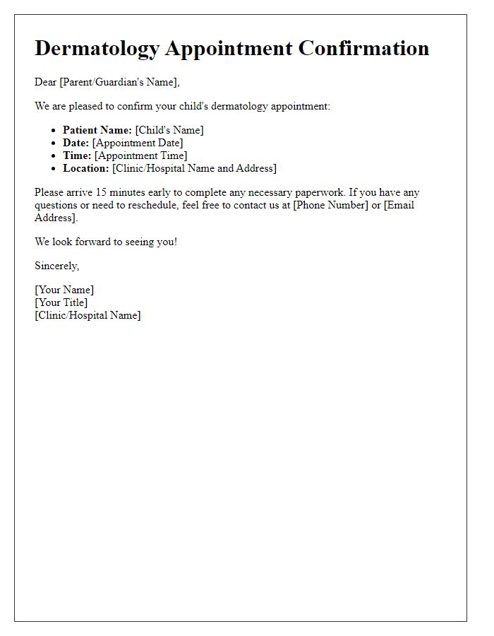 Letter template of dermatology appointment confirmation for pediatrics.