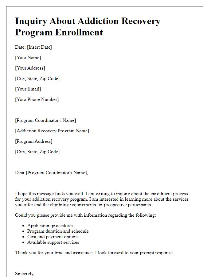 Letter template of inquiry about addiction recovery program enrollment