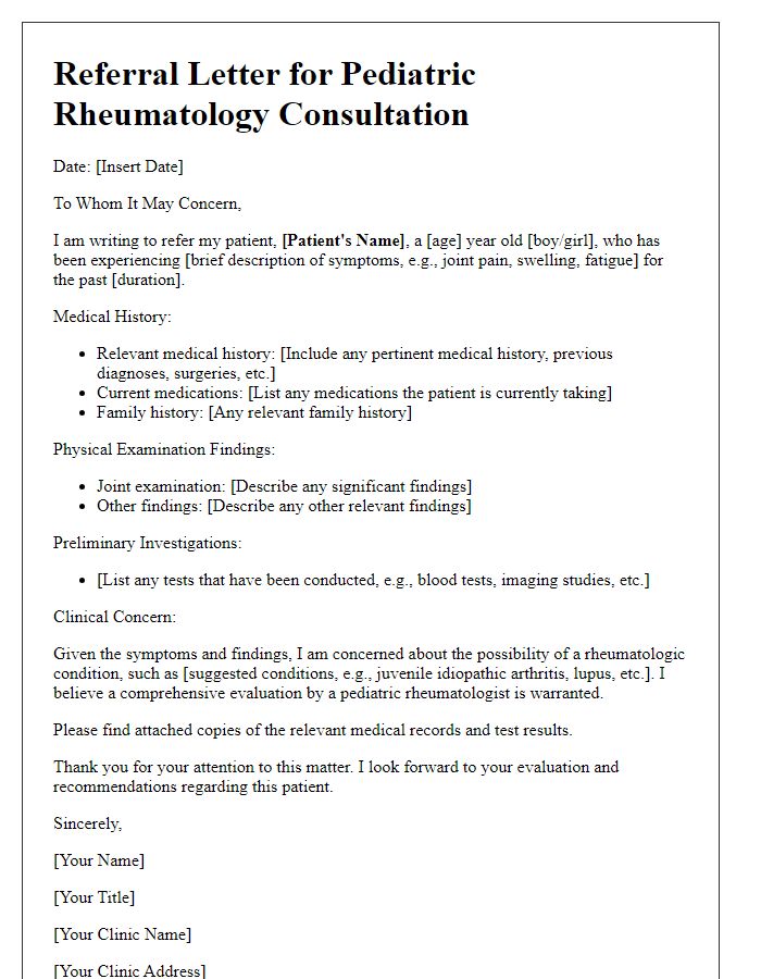 Letter template of rheumatology clinic referral for pediatric rheumatology consultation.