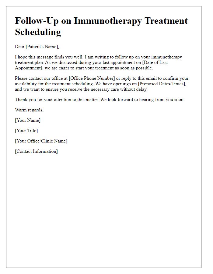 Letter template of follow-up for immunotherapy treatment scheduling.