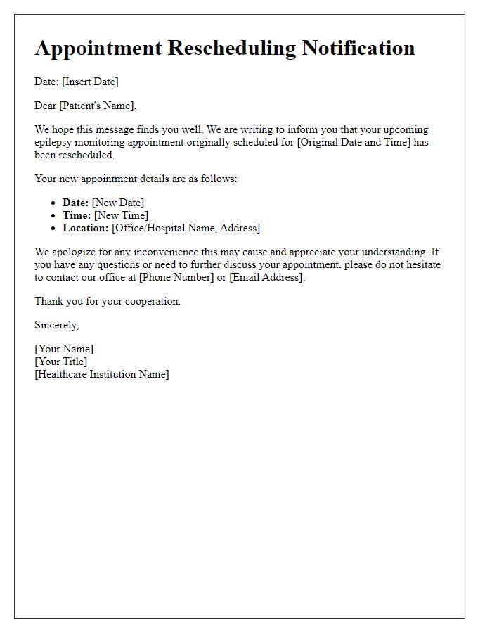 Letter template of appointment rescheduling for epilepsy monitoring