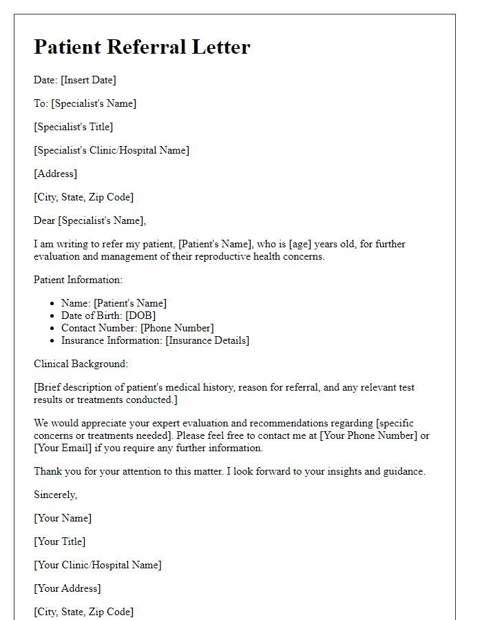 Letter template of patient referral to a reproductive health specialist.