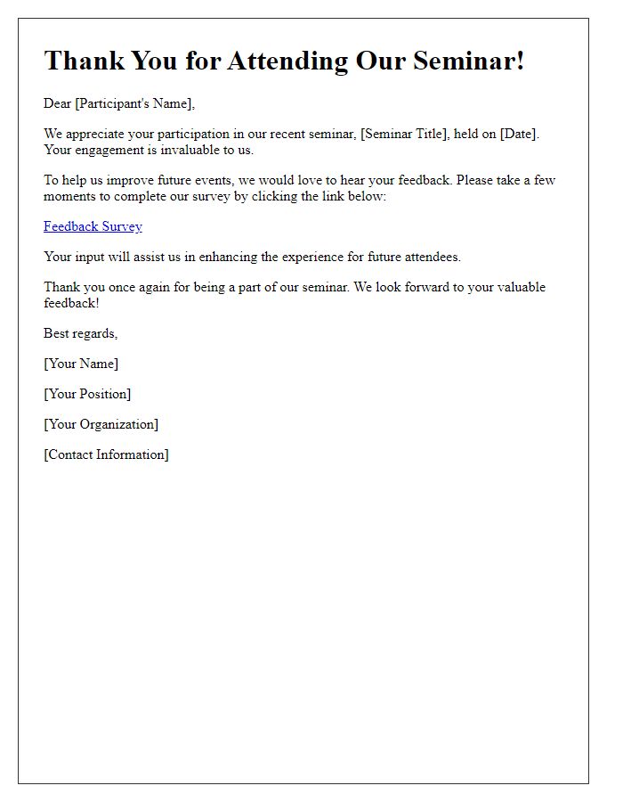 Letter template of feedback survey following a seminar or conference.