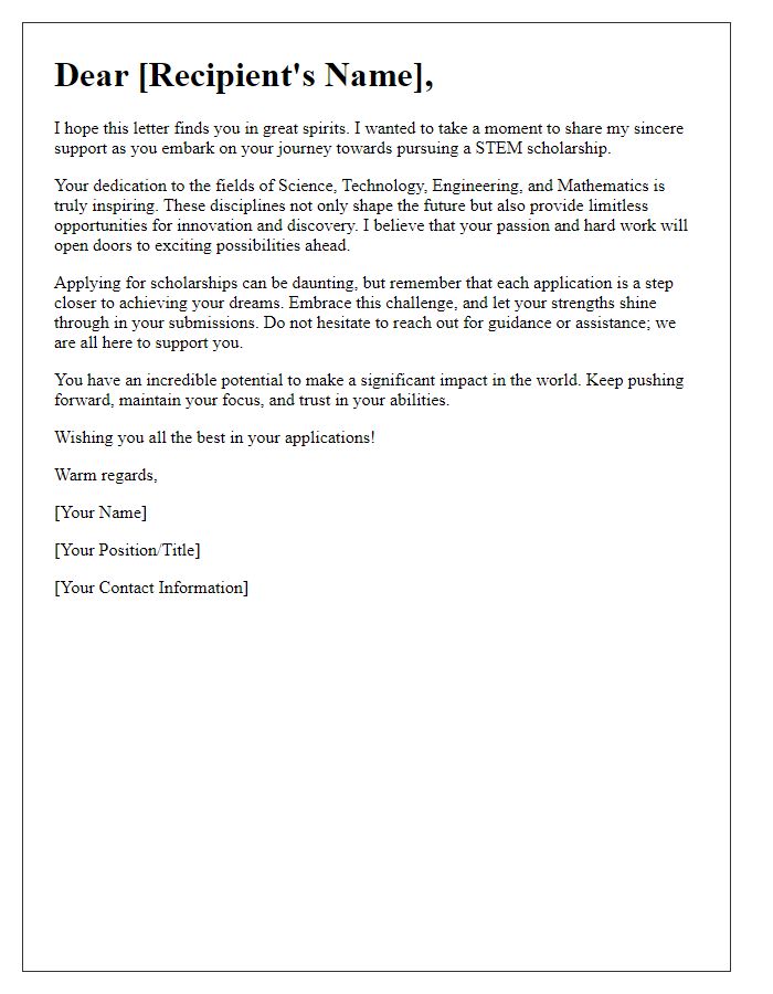 Letter template of encouragement for STEM scholarship programs.