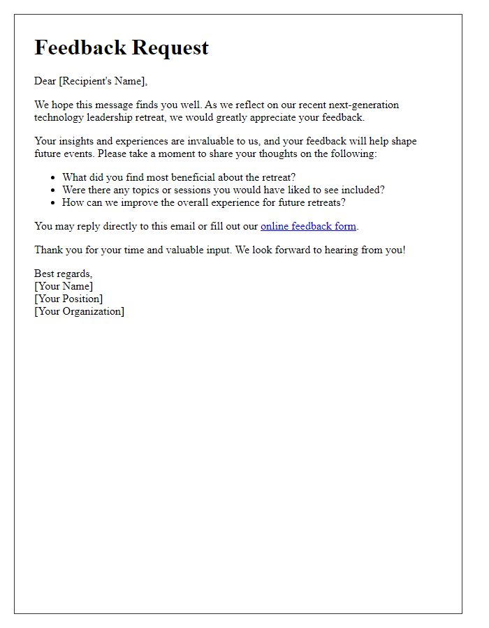 Letter template of feedback request for next-generation technology leadership retreat