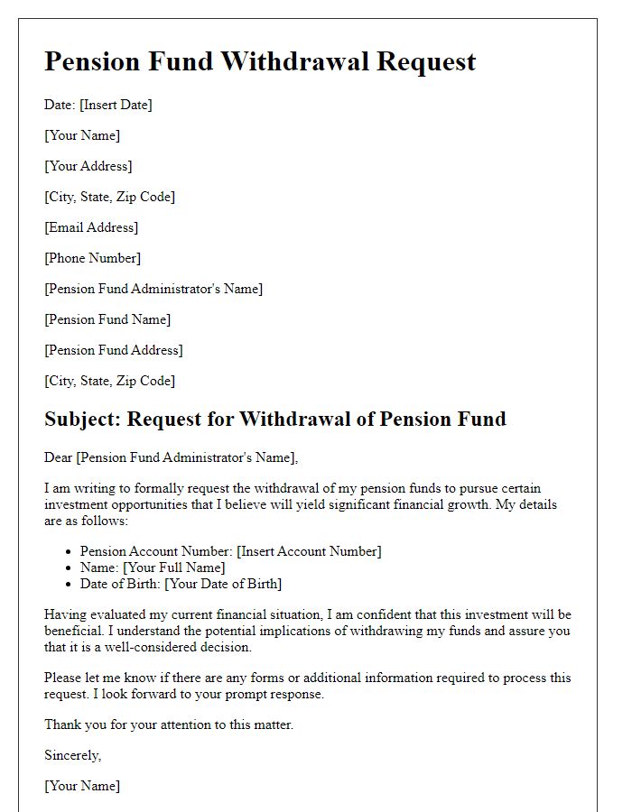 Letter template of pension fund withdrawal request for investment opportunities.