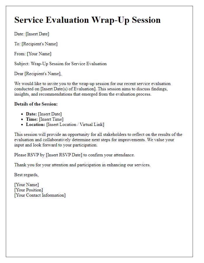 Letter template of service evaluation wrap-up session.