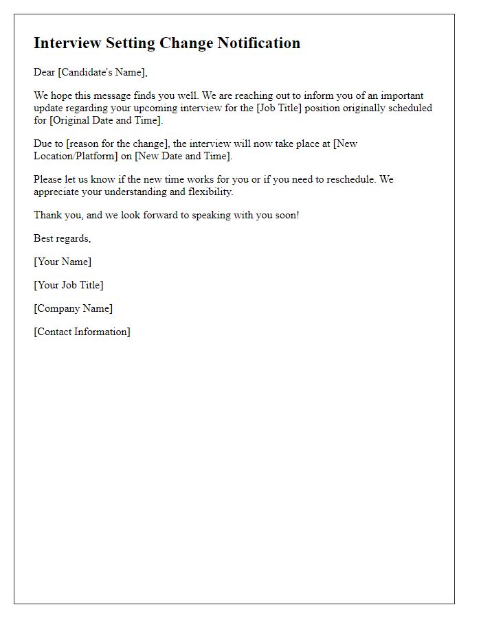 Letter template of changed interview setting.