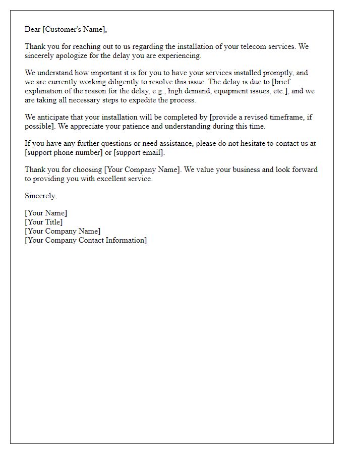 Letter template of customer support response for telecom installation delay.