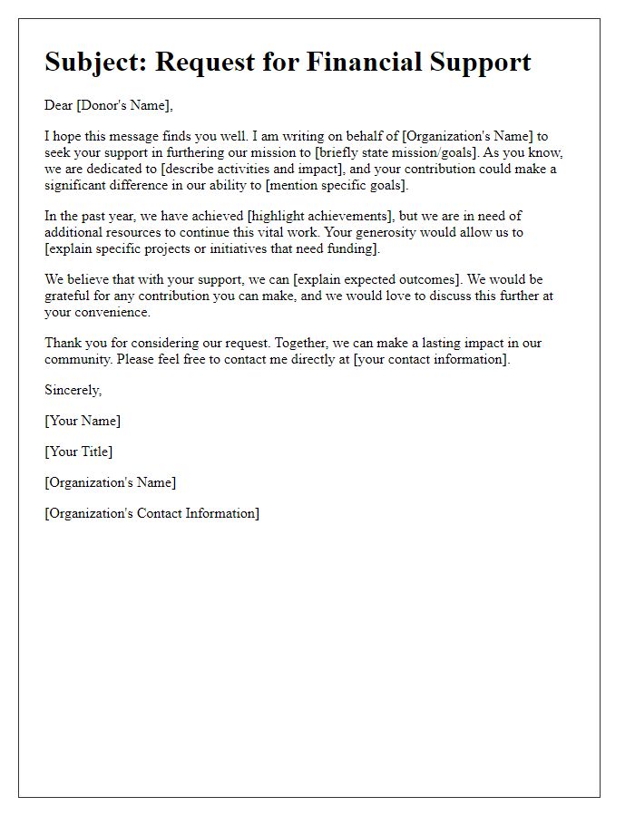 Letter template of appeal for financial support to further our organization's goals.