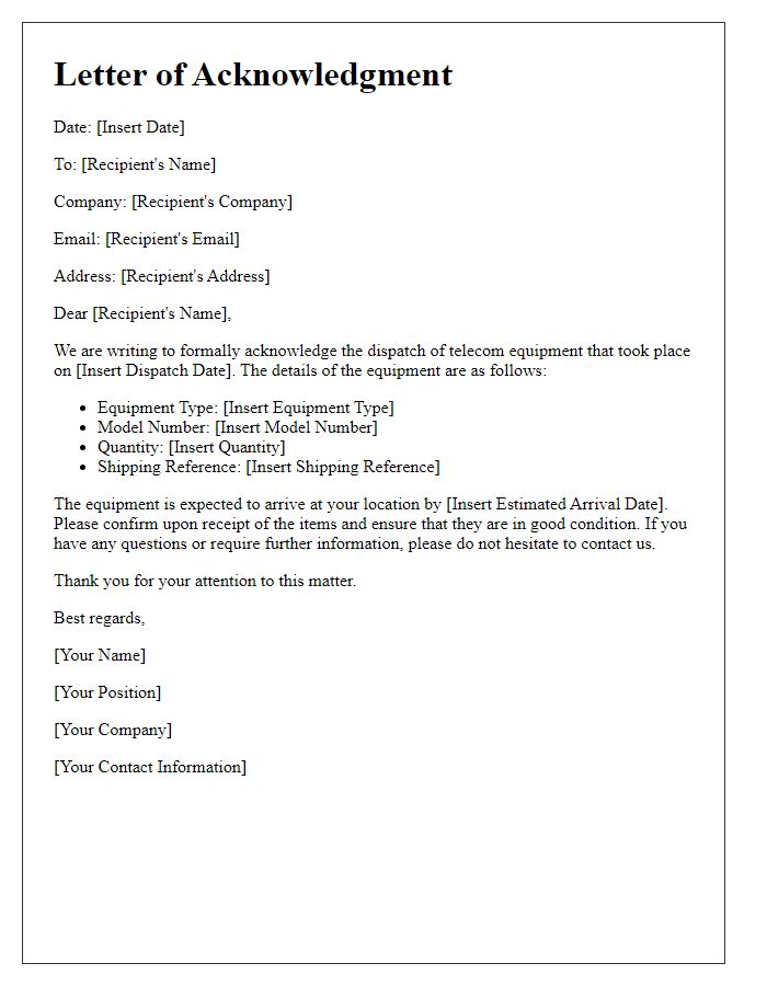 Letter template of Acknowledgment of Telecom Equipment Dispatch