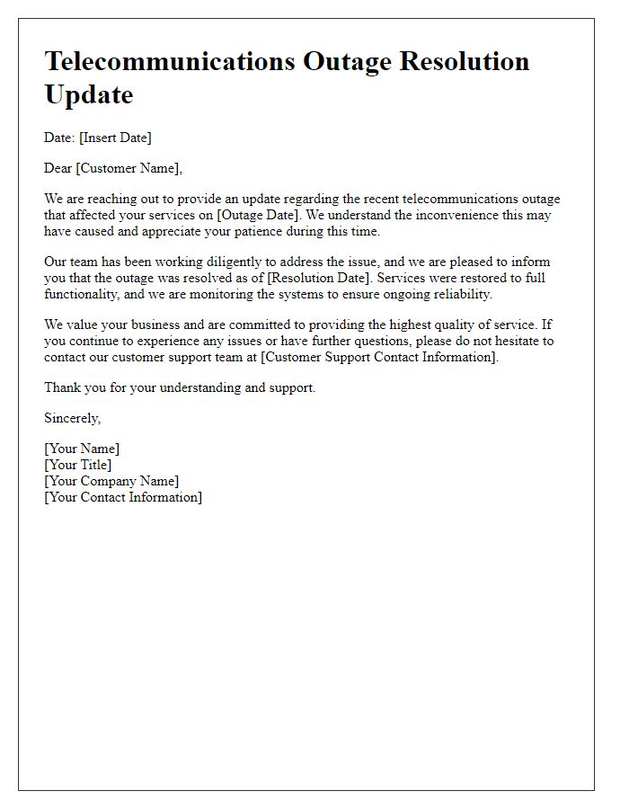 Letter template of telecommunications outage resolution update