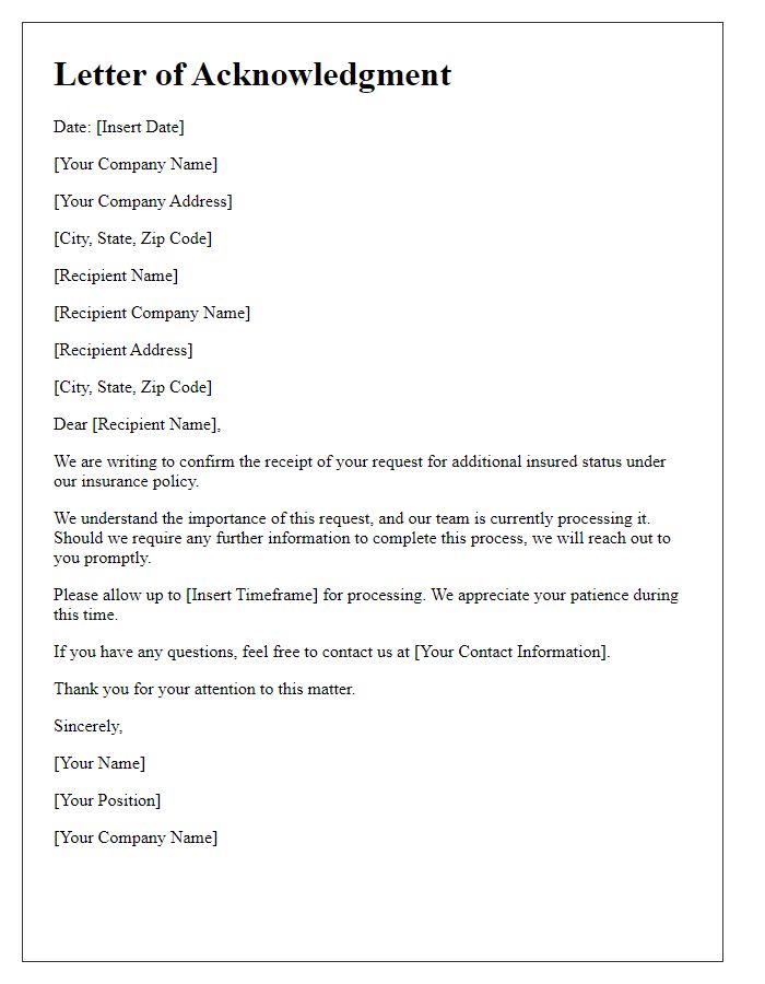 Letter template of acknowledgment for additional insured request processing.