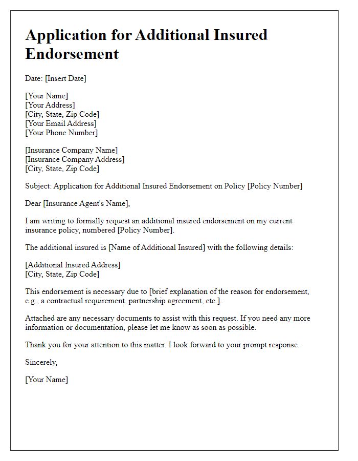 Letter template of application for additional insured endorsement on policy.