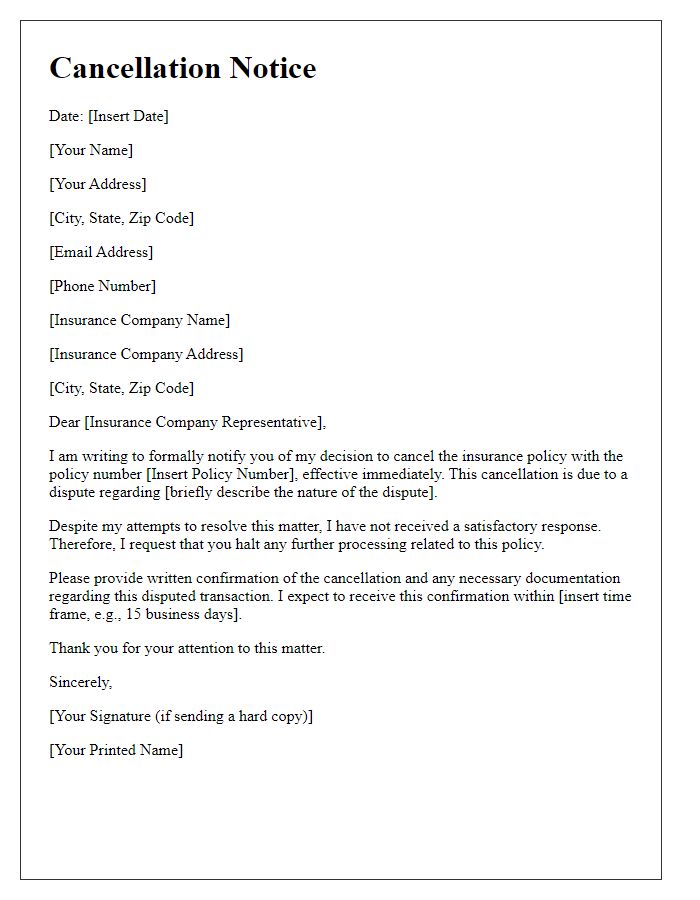 Letter template of cancellation notice for a disputed insurance transaction.