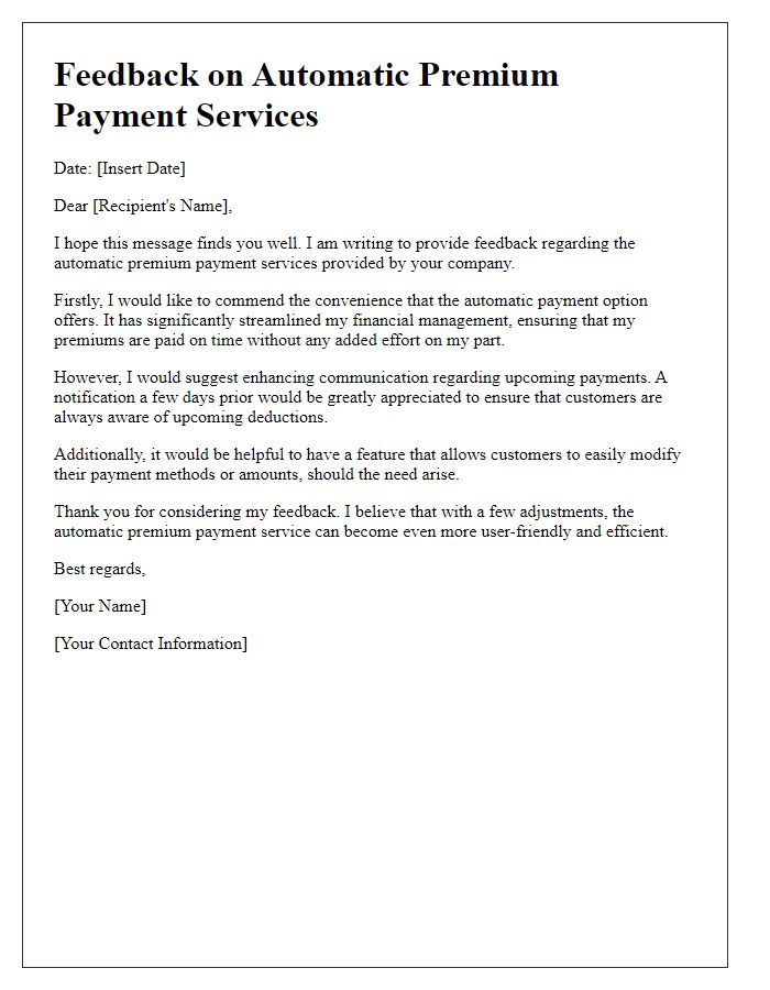 Letter template of feedback regarding automatic premium payment services