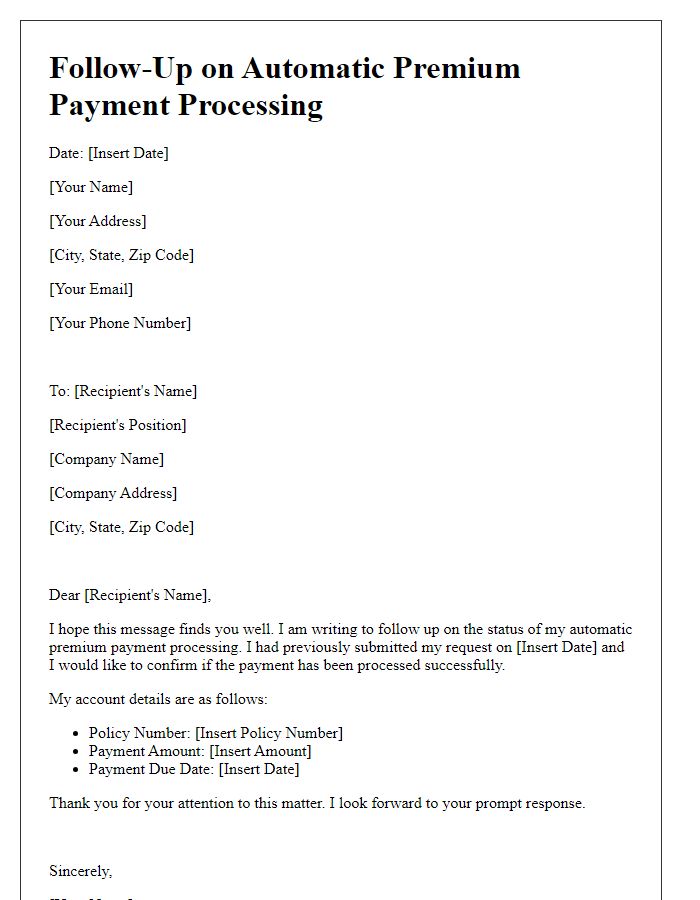 Letter template of follow-up on automatic premium payment processing status