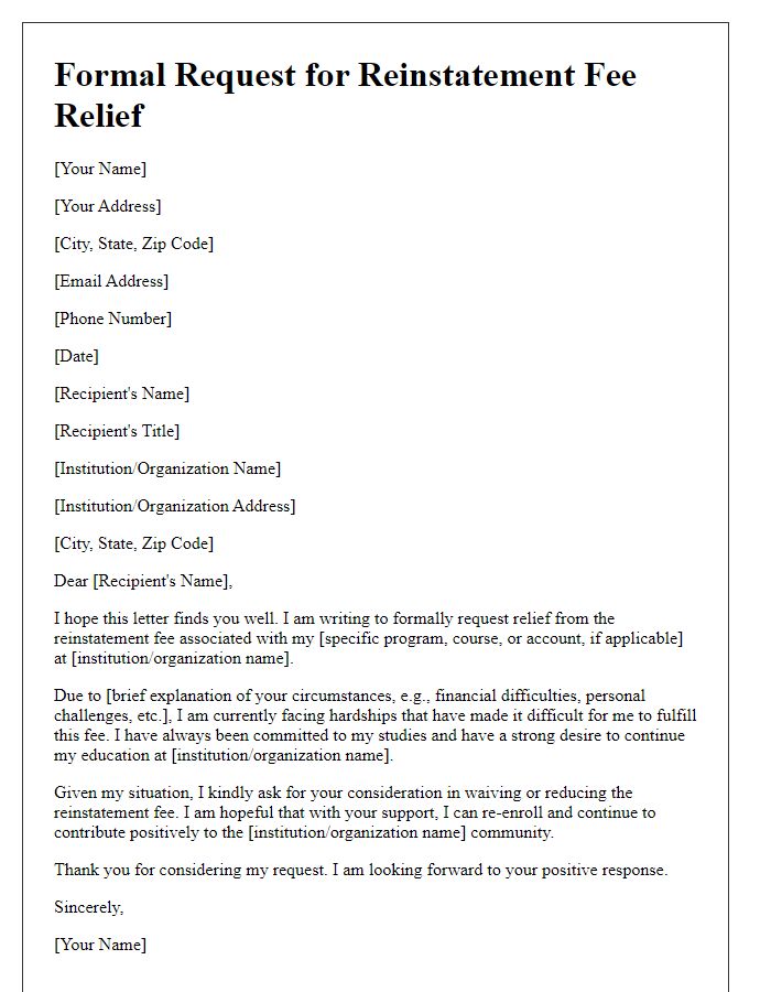 Letter template of formal request for reinstatement fee relief.