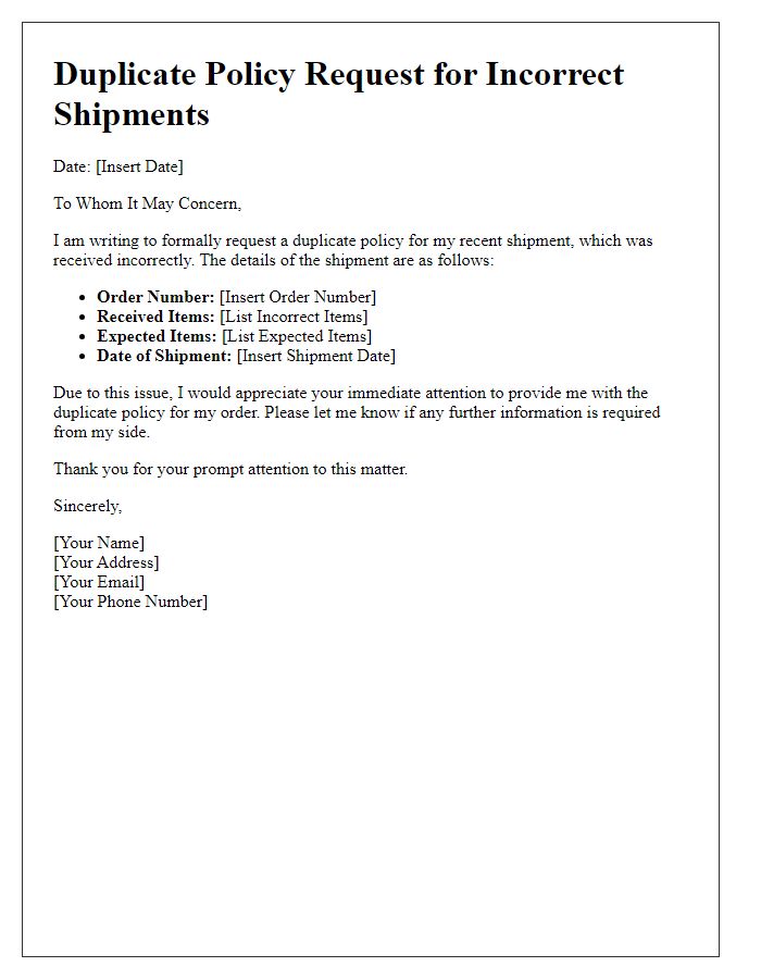 Letter template of duplicate policy request for incorrect shipments.