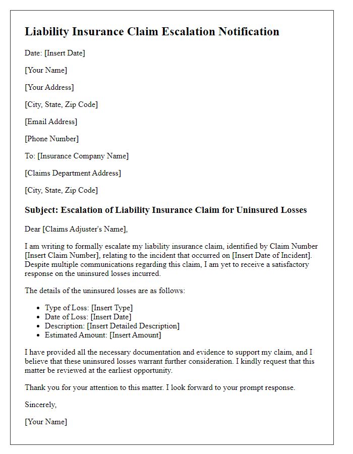 Letter template of liability insurance claim escalation for uninsured losses.